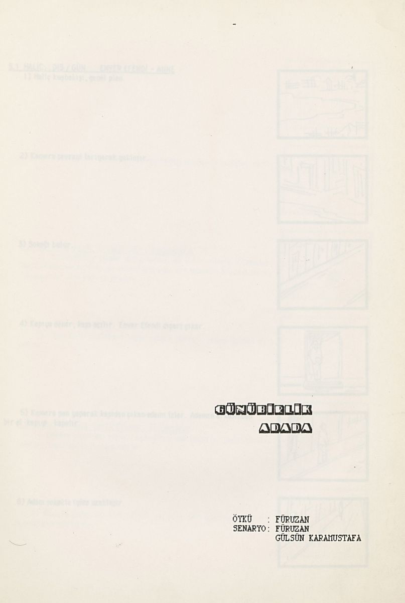 15 Karw1372001 “Günübirlik Adada” öyküsünün senaryo çalışması<br />
Salt Araştırma, Gülsün Karamustafa Arşivi <br />
