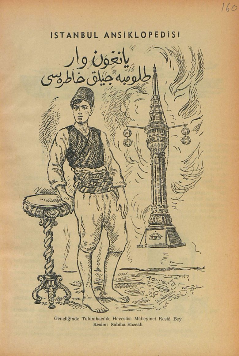 23subat Yucel “Gençliğinde Tulumbacılık Heveslisi Mâbeyinci Reşid Bey”, Sabiha Bozcalı çizimi, <i>İstanbul Ansiklopedisi</i>, Cilt: 10, 1971 