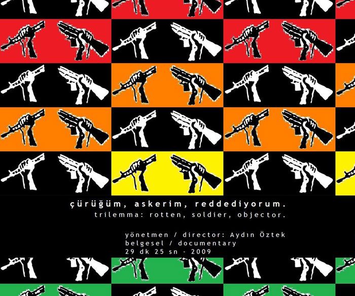 Çürüğüm, Askerim, Reddediyorum 