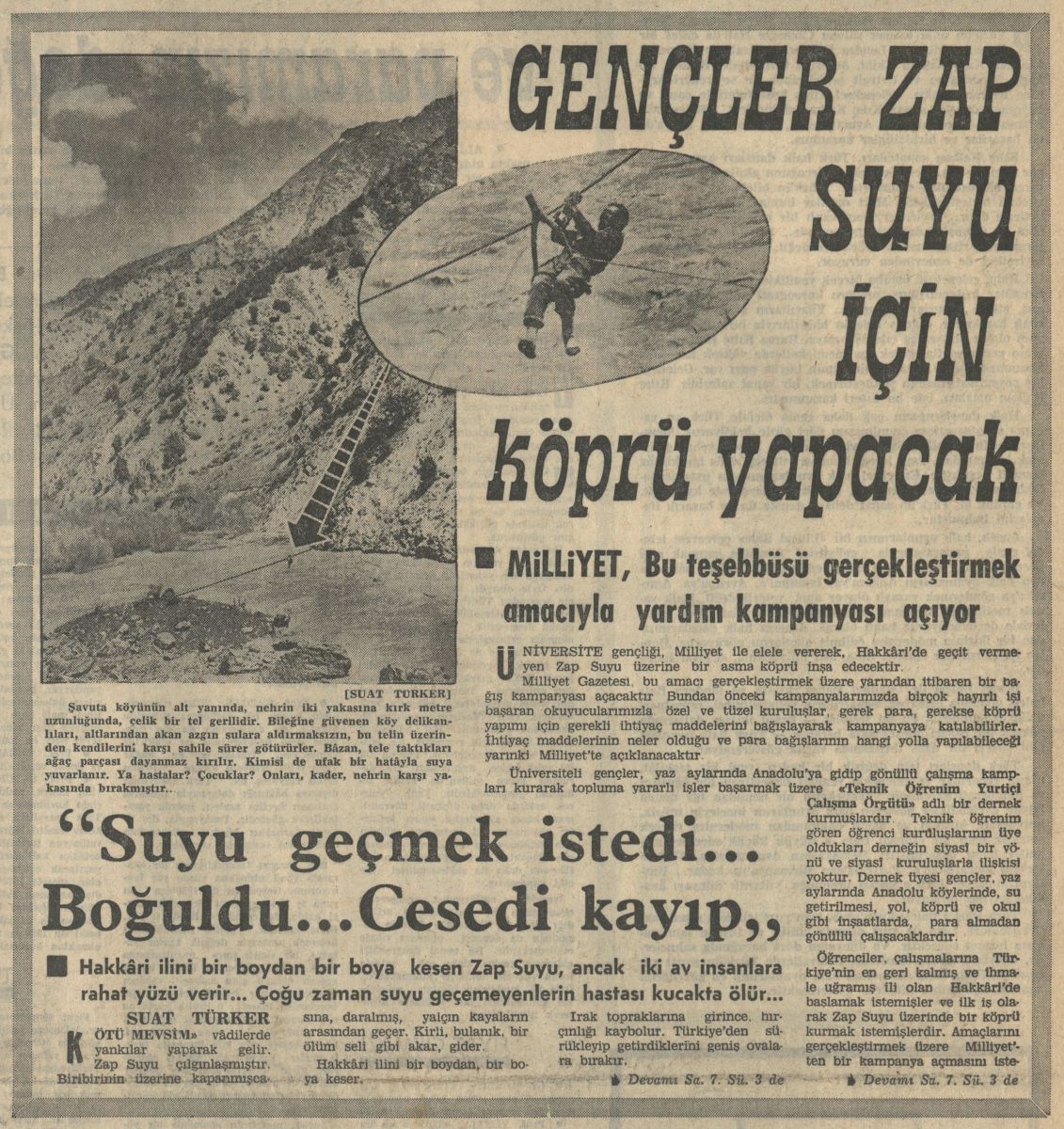 Gorsel 4 “Gençler Zap Suyu İçin Köprü Yapacak”, <i>Milliyet</i>, Yıl: 20, Sayı: 7743, 15 Haziran 1969<br />
İBB Atatürk Kitaplığı Arşivi<br />
