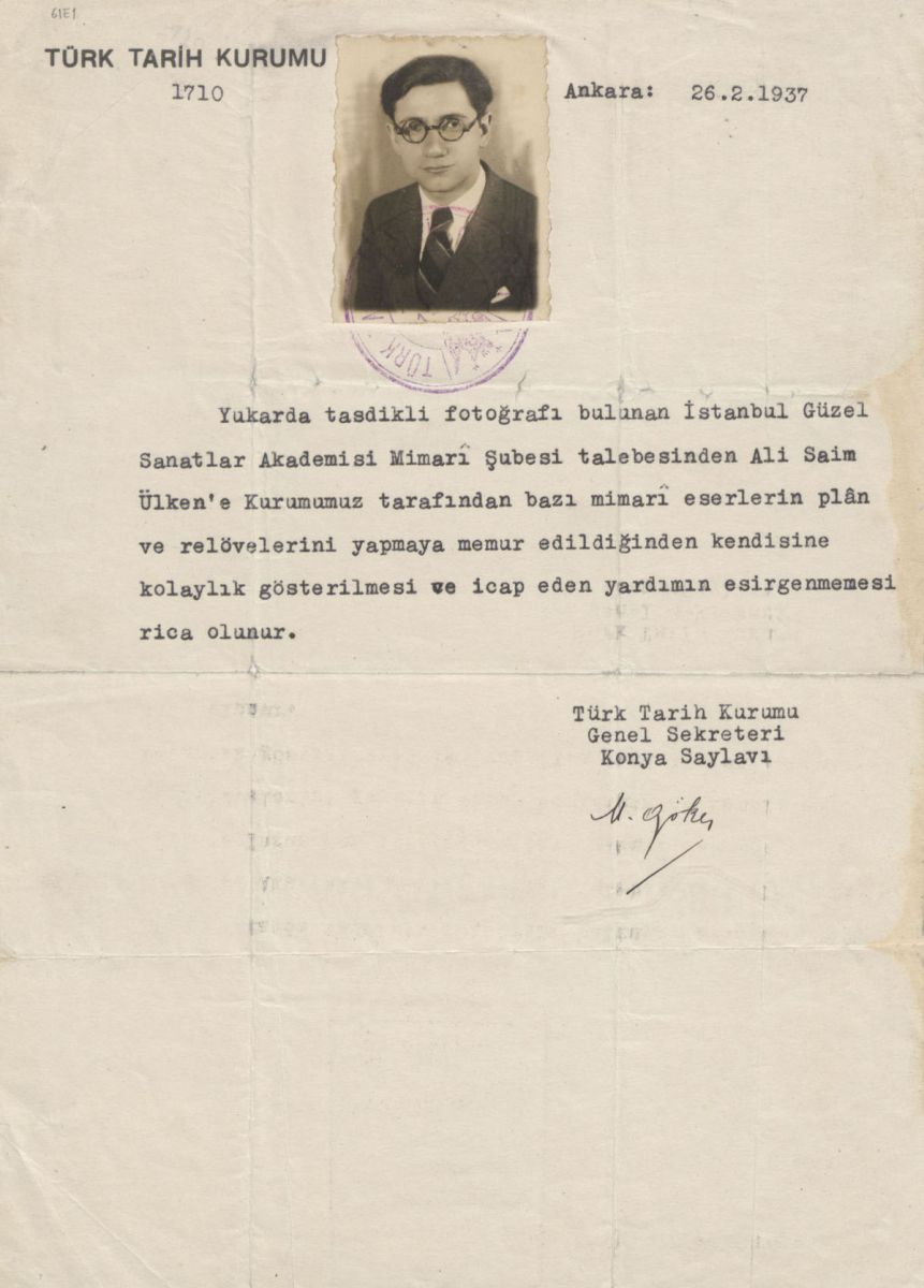 Resim 3 Tasudoc0534082 Türk Tarih Kurumu’nun, rölövesini hazırlamakla görevlendirildiği yapılarda Ali Saim Ülgen’e kolaylık gösterilmesi için hazırladığı belge.<br />
SALT Araştırma, Ali Saim Ülgen Arşivi